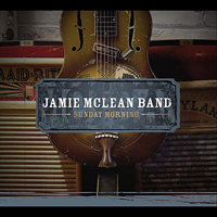 Jamie McLean Band - Sunday Morning