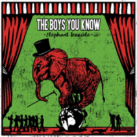 Boys You Know - Elephant Terrible