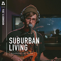 Suburban Living - Suburban Living On Audiotree Live
