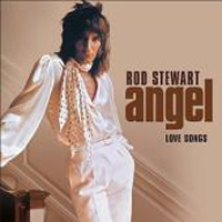 Rod Stewart - Angel: The Love Songs
