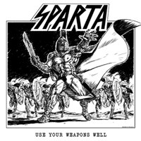 Sparta (GBR) - Use Your Weapons Well (CD 2)