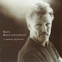 Kris Kristofferson - A Moment Of Forever
