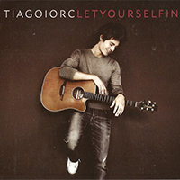 Tiago Iorc - Let Yourself In