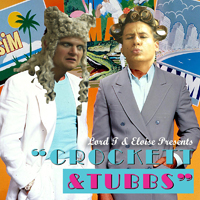 Lord T & Eloise - Crockett & Tubbs (Single)