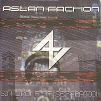 Aslan Faction - Sin-Drome Of Separation (Bonus CD)