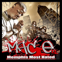 Mac E - Memphis Most Hated