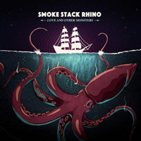 Smoke Stack Rhino - Love And Other Monsters