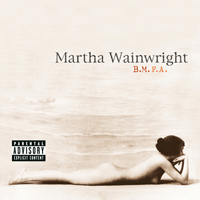 Wainwright, Martha - B.M.F.A. (EP)