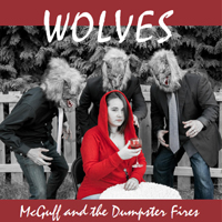McGuff & the Dumpster Fires - Wolves