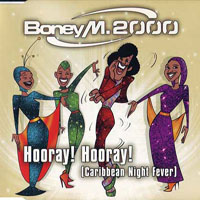 Boney M - Boney M. 2000 - Hooray! Hooray! Caribbean Night Fever (CD-Single, BMG)