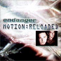 Endanger - Motion: Reloaded