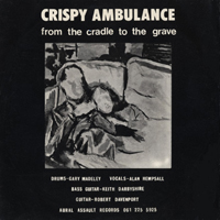 Crispy Ambulance - From The Cradle To The Grave (Single)