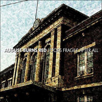 August Burns Red - Looks Fragile After All (EP)