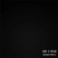 NateWantsToBattle - Bury A Friend (Single)