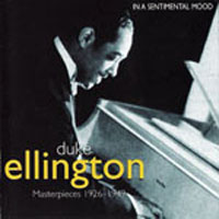 Duke Ellington - Masterpieces 1926-49 (CD 2: In A Sentimental Mood)