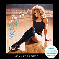 Jennifer Lopez - I'm Glad (Remixes - Single)