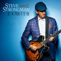 Steve Strongman - Let Me Prove It To You