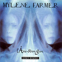 Mylene Farmer - L'Ame-Stram-Gram (Remixes)