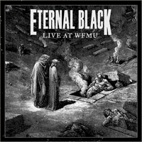 Eternal Black - Live at WFMU