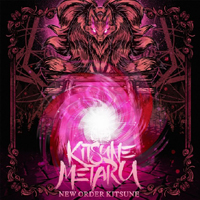 Kitsune Metaru - New Order Kitsune