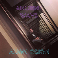 Align Orion - Ancient Ways