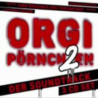 King Orgasmus One - Orgi Pornchen 2 (Der Soundtrack) [CD 3]
