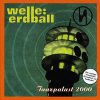 Welle Erdball - Tanzpalast 2000