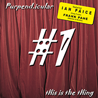 Purpendicular - tHis is the tHing #1