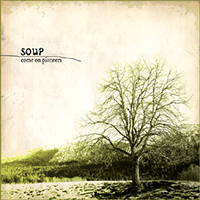 Soup - Come on Pioneers