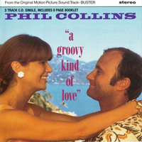 Phil Collins - A Groovy Kind Of Love (Single)