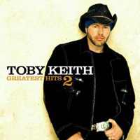 Toby Keith - Greatest Hits (Vol. 2)