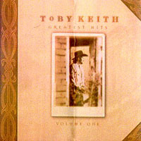 Toby Keith - Greatest Hits (Vol. 1)