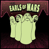 Earls Of Mars - The Earls Of Mars
