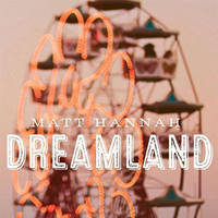 Hannah, Matt - Dreamland