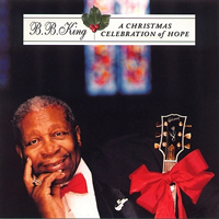 B.B. King - A Christmas Celebration Of Hope