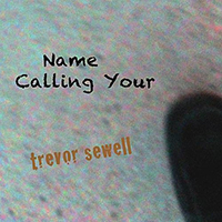 Sewell, Trevor - Calling Your Name