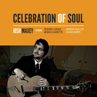 Josh Maxey - Celebration Of Soul
