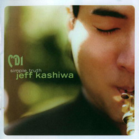 Kashiwa, Jeff - Simple Truth (CD 1)