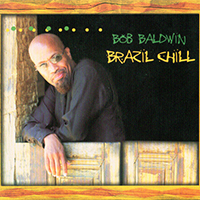 Baldwin, Bob - Brazil Chill