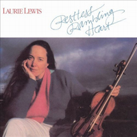 Lewis, Laurie - Restless Rambling Heart