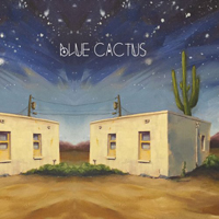 Blue Cactus - Blue Cactus