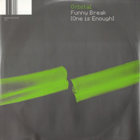 Orbital - Funny Break (One Is Enough) (CD 1) (EP)