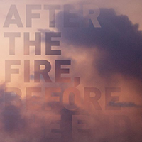 Postcards (BEI) - After The Fire, Before The End
