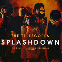 Telescopes - Splashdown: The Complete Creation Recordings 1990-1992 (CD 1)