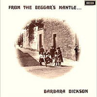 Dickson, Barbara - From The Beggar's Mantle...