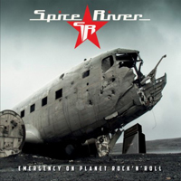 Spice River - Emergency On Planet Rock 'n Roll