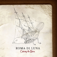 Roma Di Luna - Casting The Bones