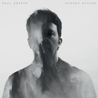 Paul Draper - Spooky Action (Deluxe Edition, CD 1)