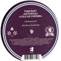 Tomcraft - Katowice / Cold As Chrome (Single)