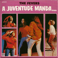 Fevers - A Juventude Manda